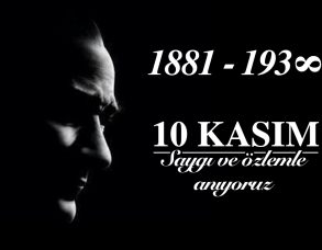 10 Kasım Atatürk’ü Anma Günümüz Kutlu Olsun